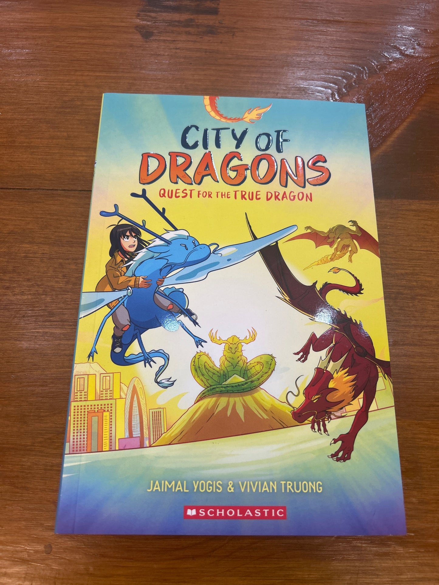 CITY OF DRAGONS #3: QUEST FOR THE TRUE DRAGON