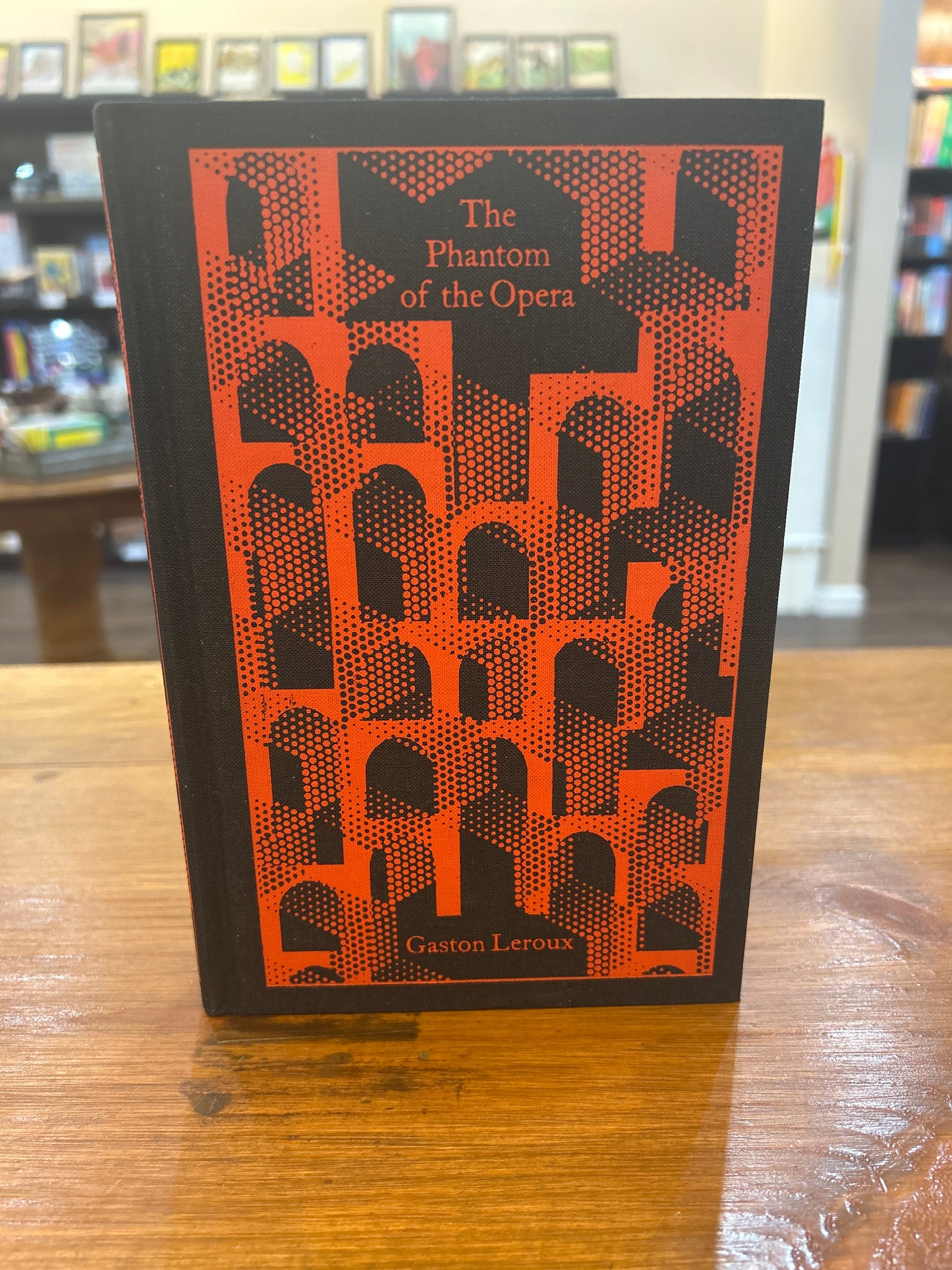 The Phantom of the Opera by: Gaston Leroux (Clothbound Classic)