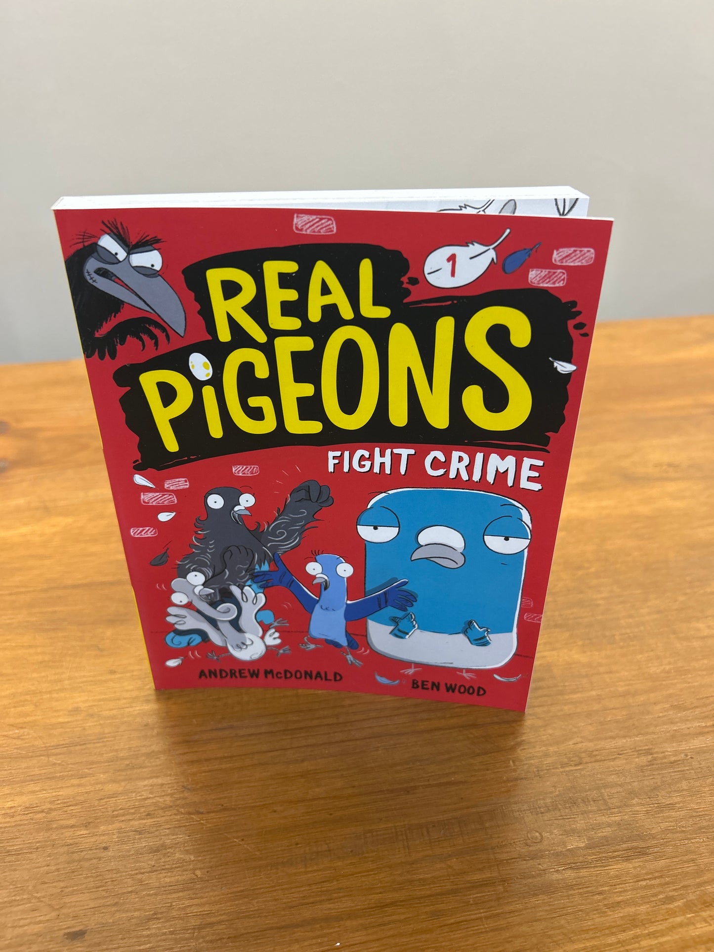 Real Pigeons Fight Crime (Book 1)