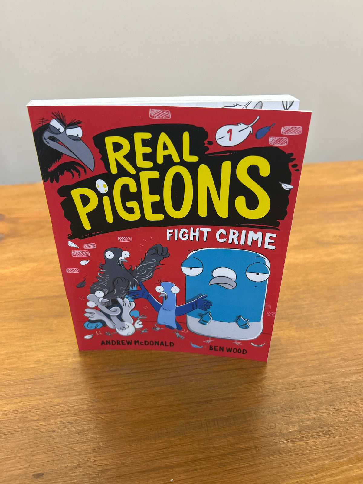 Real Pigeons Fight Crime (Book 1)