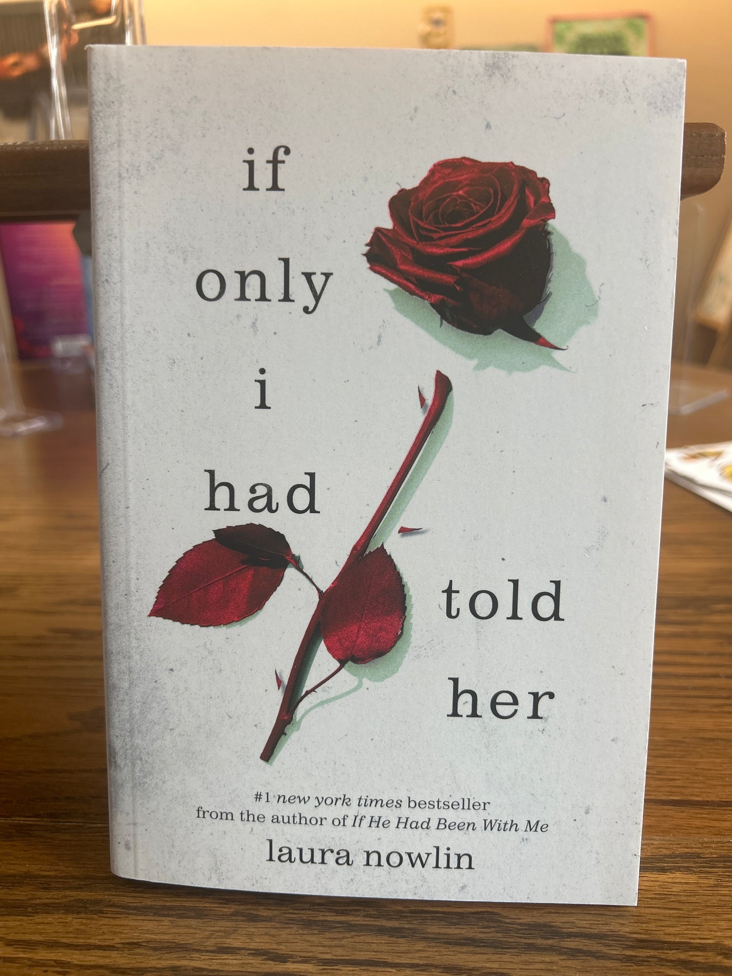 If only I had told her by: Laura Nowlin