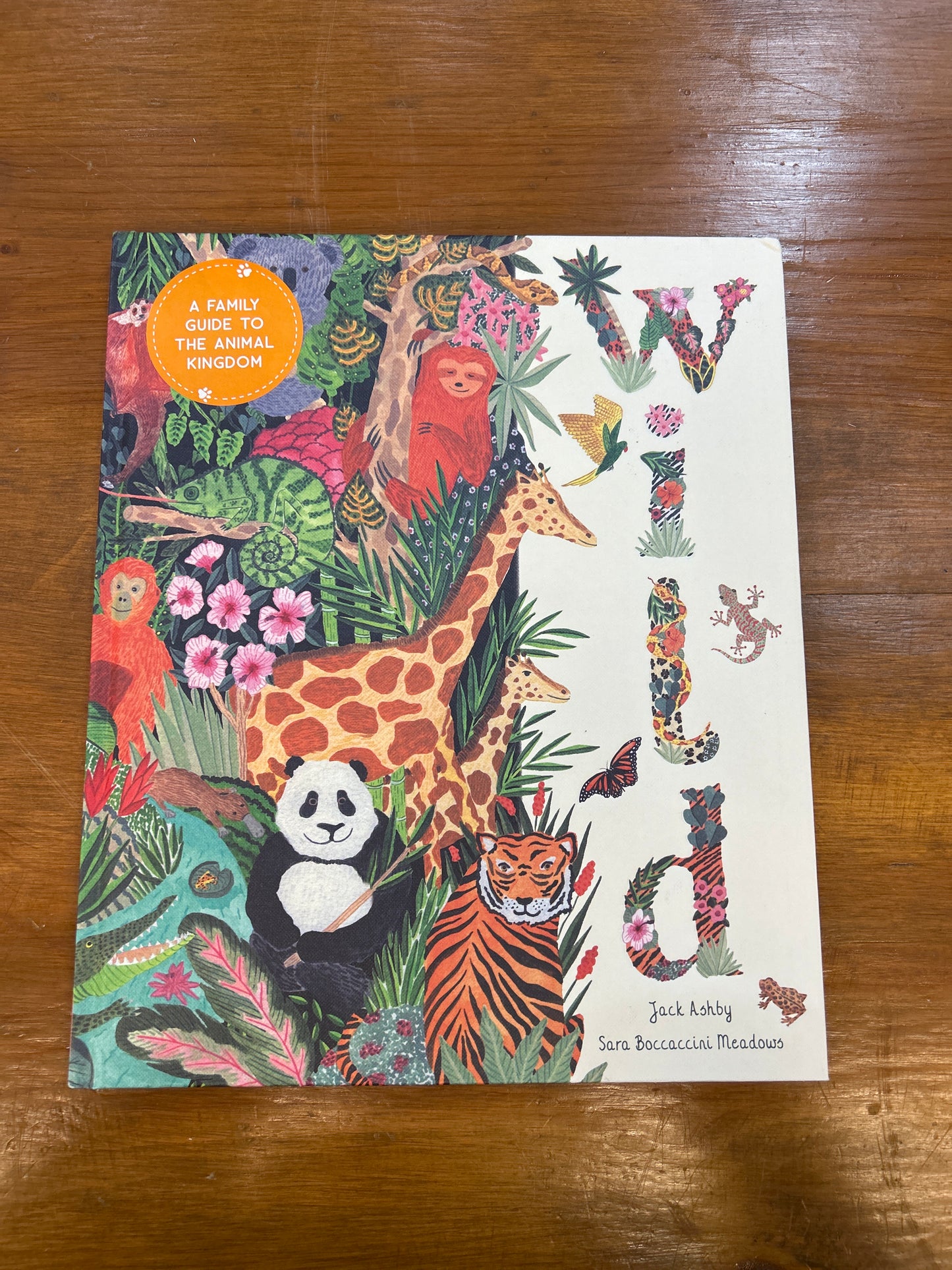 Wild: A Family Guide to the Animal Kingdom