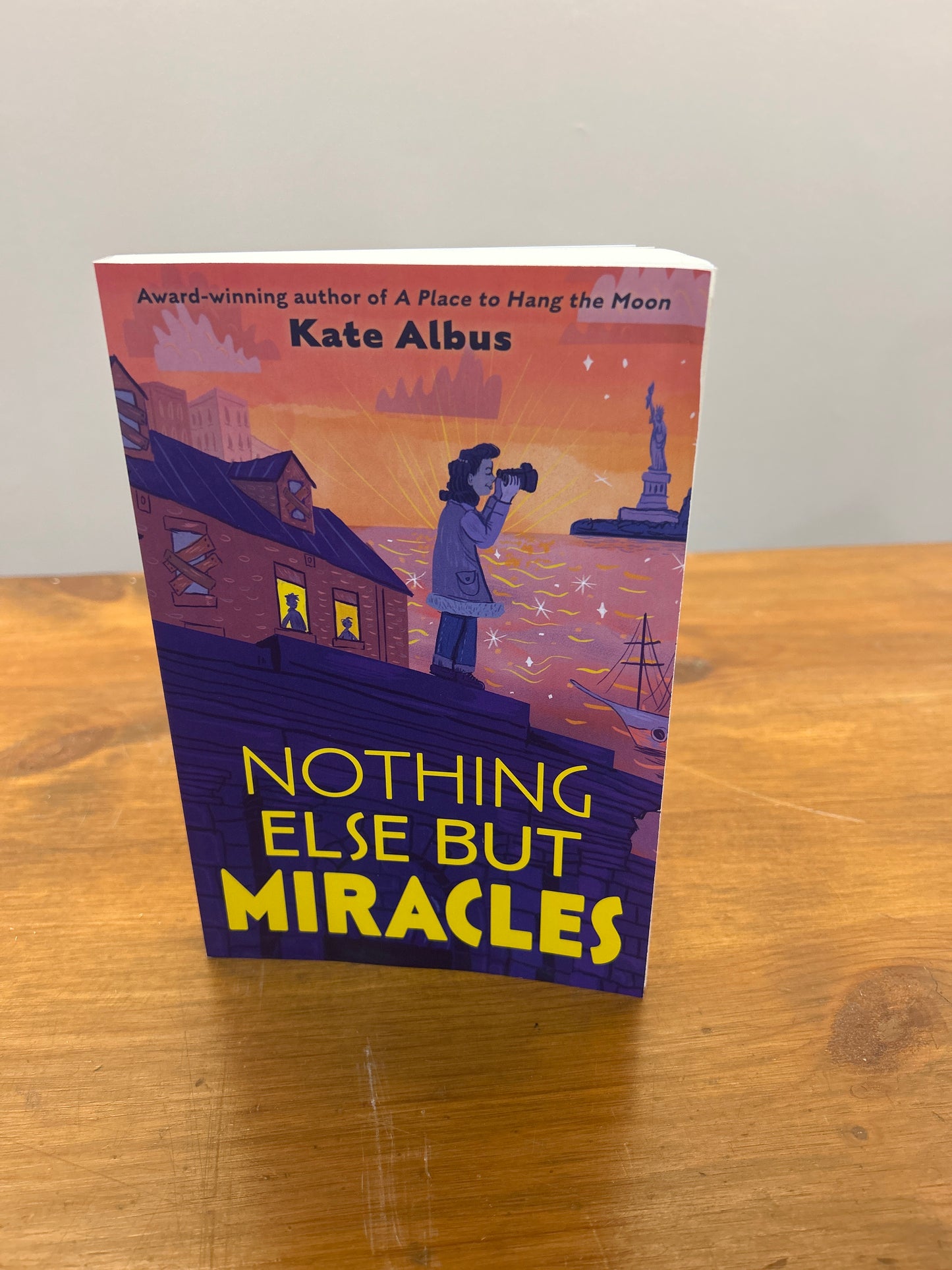 Nothing Else But Miracles by: Kate Albus