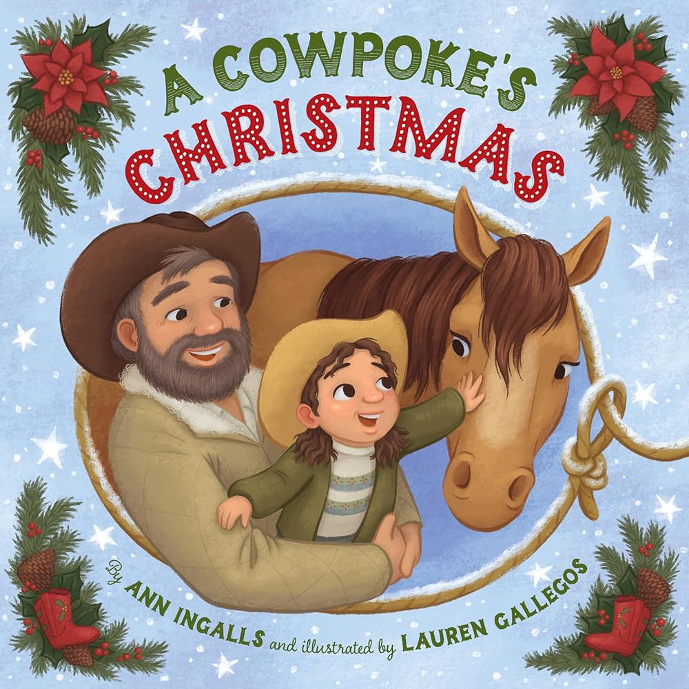 Pre Order: A Cowpoke's Christmas by Ann Ingalls (HB)