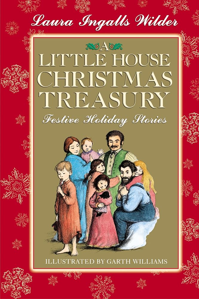 A Little House Christmas Treasury: Festive Holiday Stories: A Christmas Holiday Book for Kids cover image
