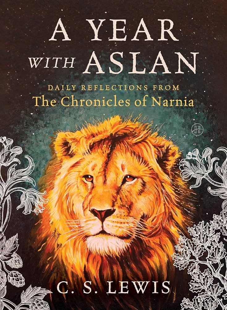 A Year with Aslan: Daily Reflections from The Chronicles of Narnia cover image
