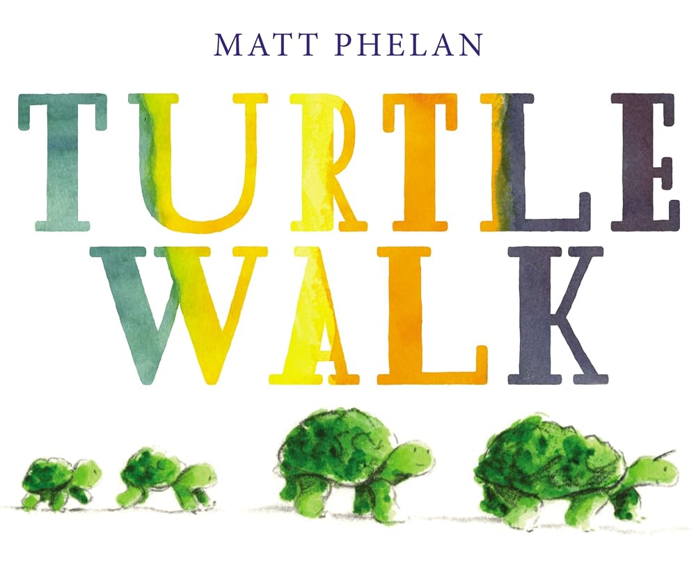 Turtle Walk: A Joyful Picture Book About Turtles and the Four Seasons for Kids (Ages 4-8) cover image