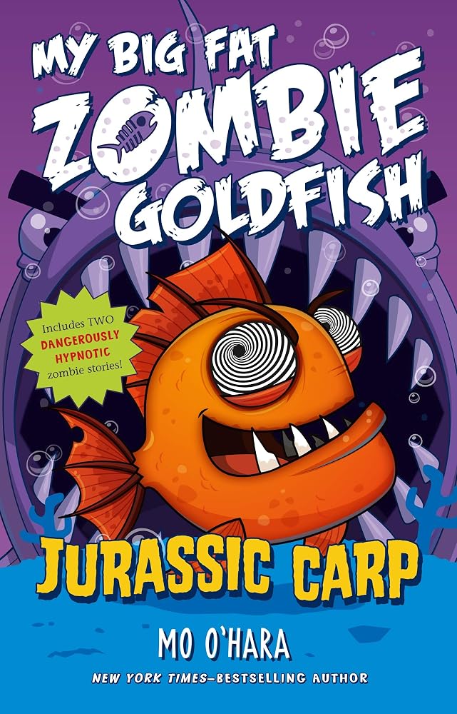 Jurassic Carp: My Big Fat Zombie Goldfish cover image