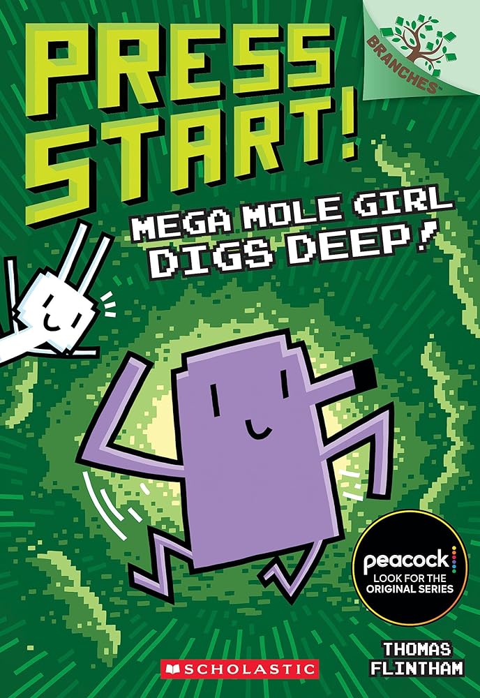Mega Mole Girl Digs Deep!: A Branches Book (Press Start! #15) cover image