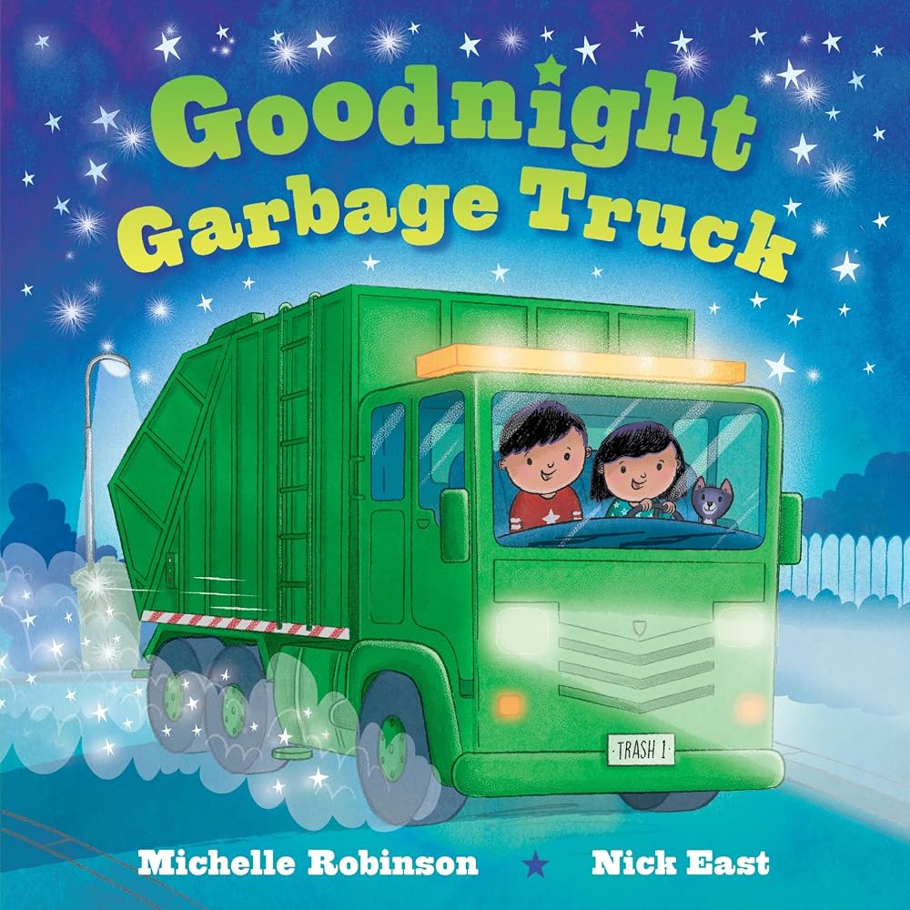 Goodnight Garbage Truck: A Bedtime Baby Sleep Book for Fans of Garbage Trucks! (Goodnight Series) cover image