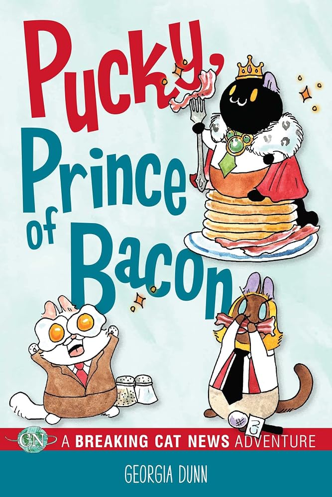 Pucky, Prince of Bacon: A Breaking Cat News Adventure (Volume 5) cover image