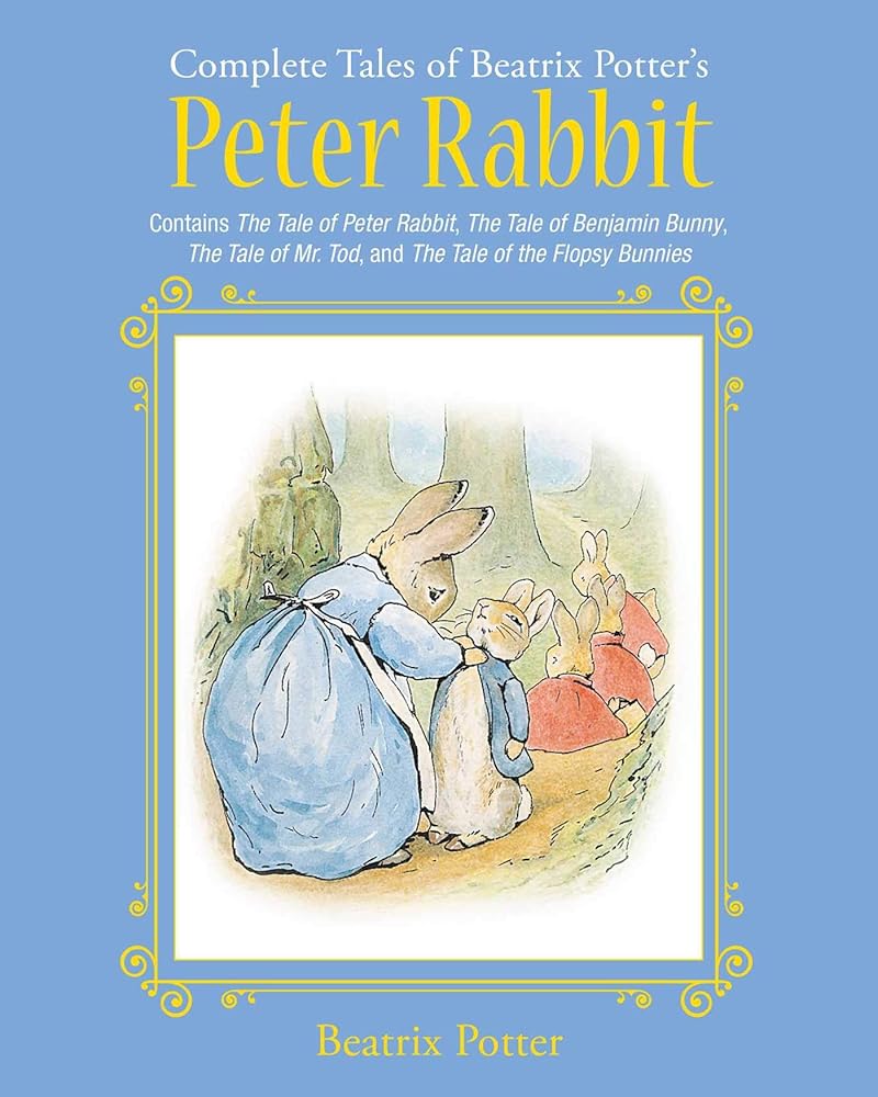 The Complete Tales of Beatrix Potter's Peter Rabbit: Contains The Tale of Peter Rabbit, The Tale of Benjamin Bunny, The Tale of Mr. Tod, and The Tale ... Bunnies (Children's Classic Collections) cover image