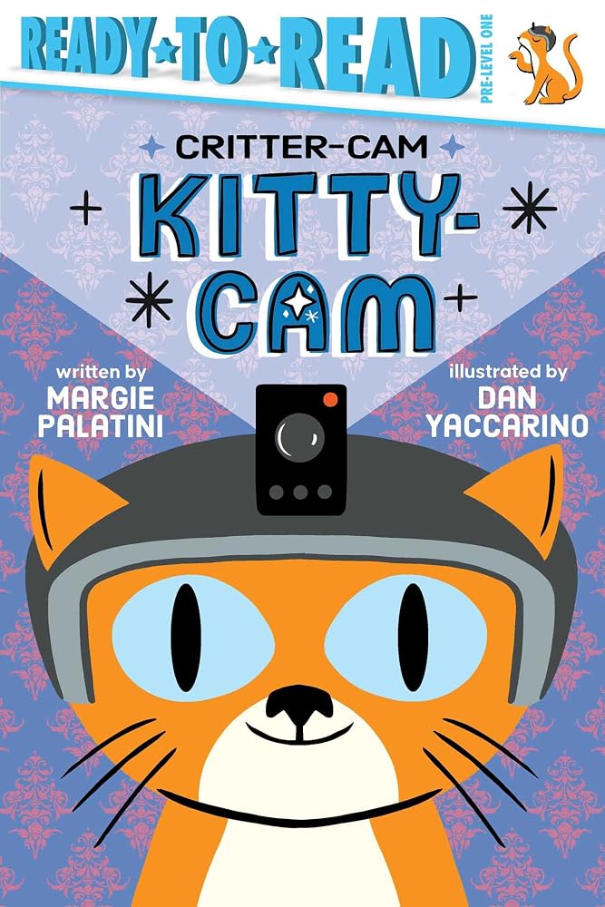 Kitty-Cam: Ready-to-Read Pre-Level 1 (Critter-Cam) cover image