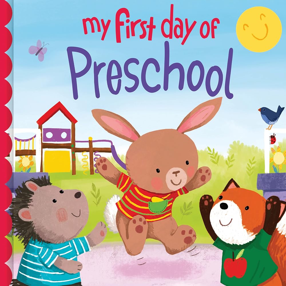 My First Day of Preschool: A Sweet Back-to-School Adventure for Toddlers (Perfect Graduation Gift) cover image