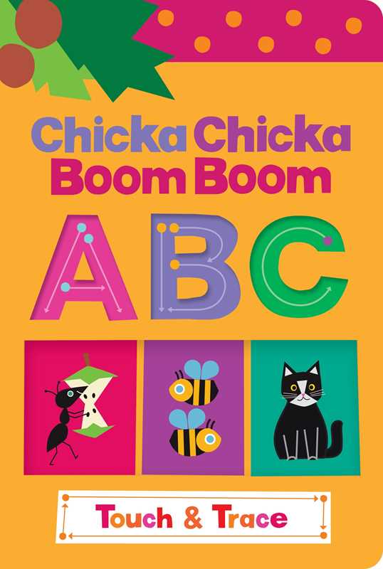 Chicka Chicka Boom Boom ABC Touch & Trace by Blake Marsden