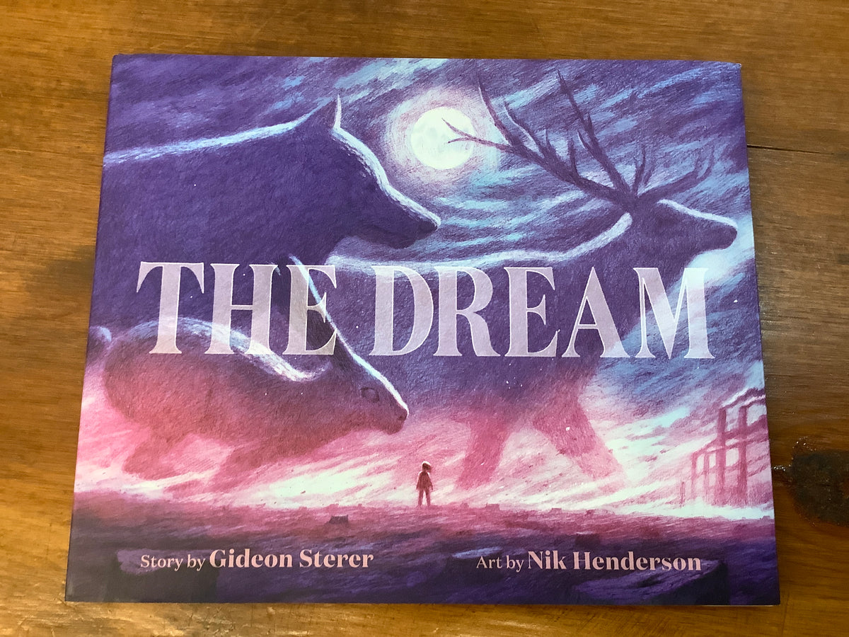 The Dream By: Gideon Sterer