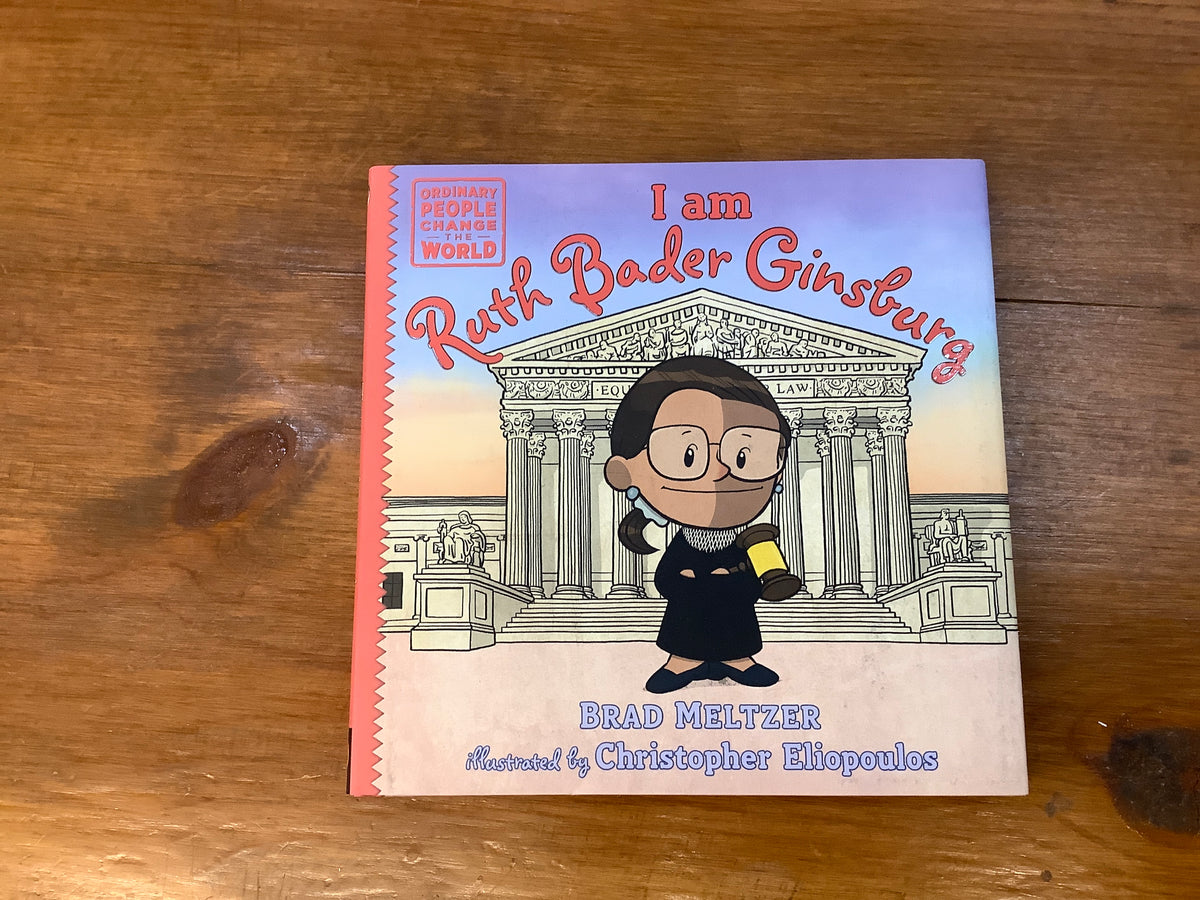 I Am Ruth Bader Ginsburg (Ordinary People Change the World)