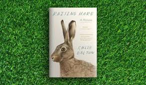 Raising Hare by: Chloe Dalton