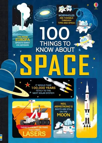 100 Things to Know About Space : Usborne