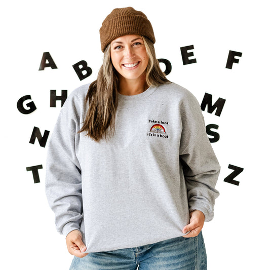 EMBROIDERED - TAKE A LOOK, IT'S IN A BOOK - READING RAINBOW - BASIC FLEECE CREWNECK
