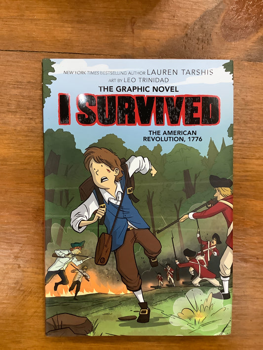 I SURVIVED THE AMERICAN REVOLUTION, 1776 (GRAPHIX) by: Lauren Tarshis