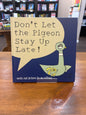 Don't Let the Pigeon Stay Up Late! by Mo Willems
