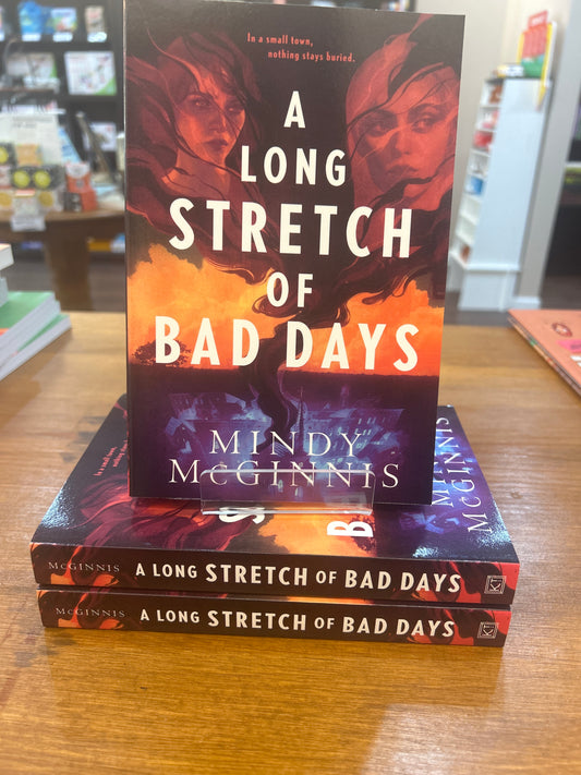 A Long Stretch of Bad Days by: Mindy McGinnis