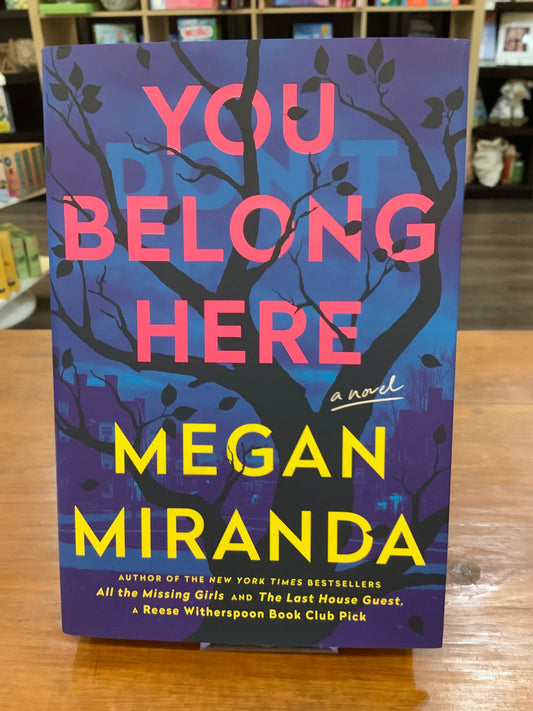 You Belong Here by: Megan Miranda