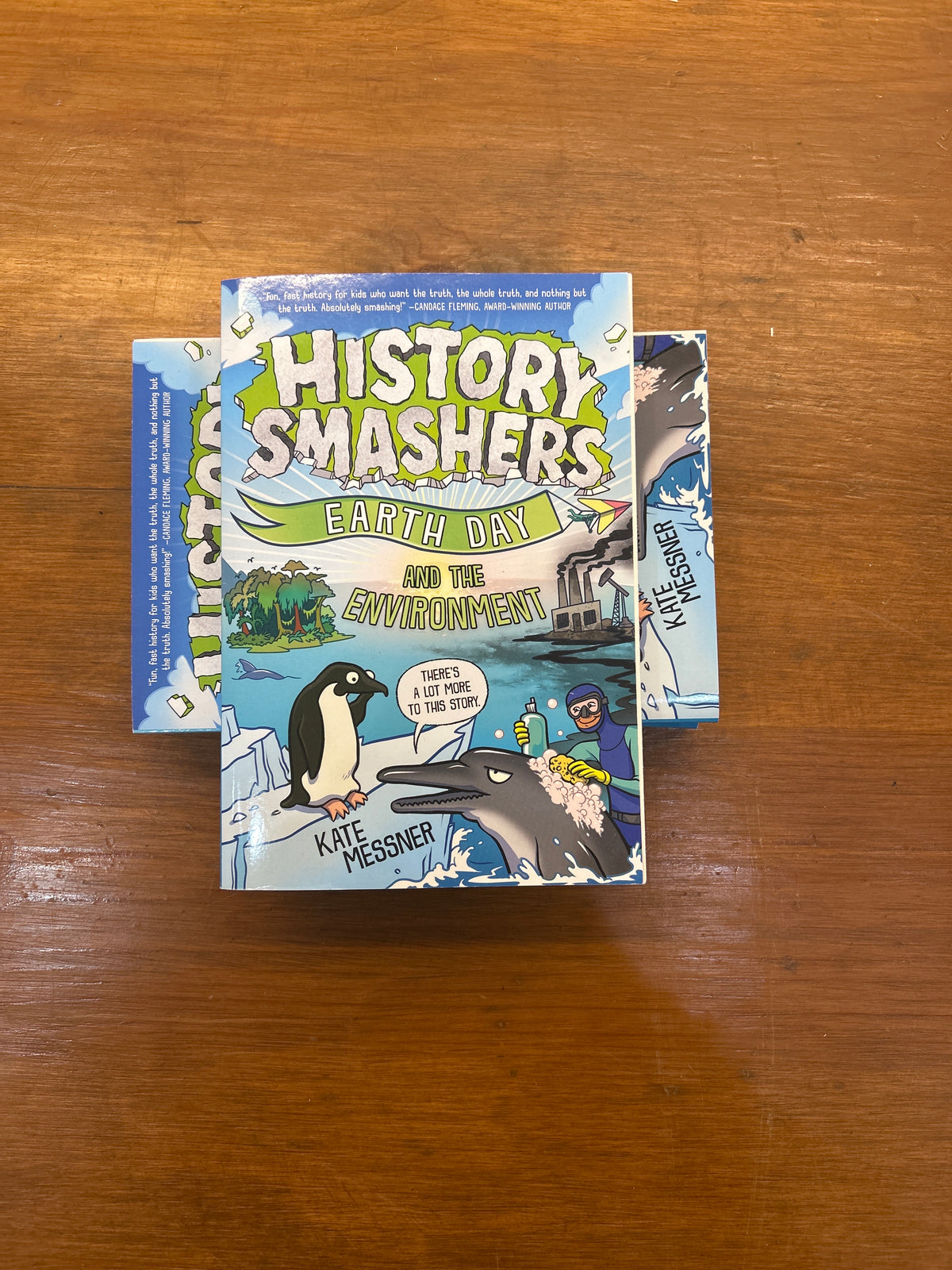 History Smashers: Earth Day and the Environment by: Kate Messner
