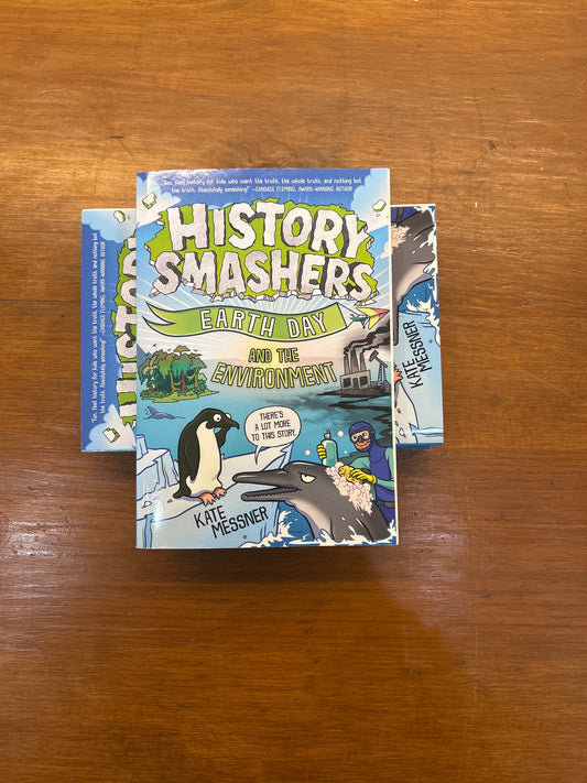 History Smashers: Earth Day and the Environment by: Kate Messner