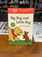 Big Dog and Little Dog Tales of Adventure by: Dav Pilkey