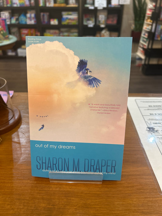 Out of my dreams by: Sharon M. Draper