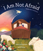 I Am Not Afraid Picture Book by: Sandy Sassy