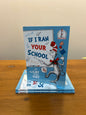 If I Ran Your School-by the Cat in the Hat