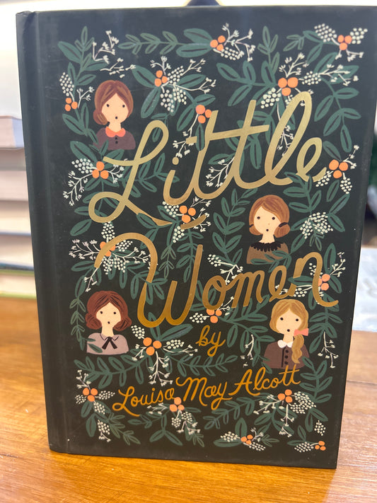 Little Women by: Louisa May Alcott