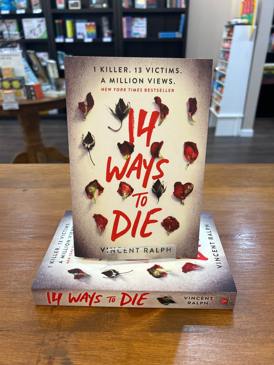 14 Ways To Die by: Vincent Ralph
