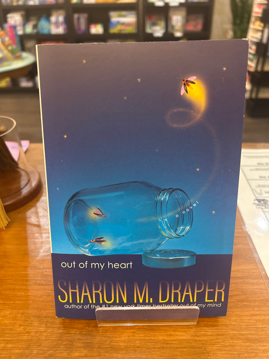 Out of my heart By: Sharon M. Draper