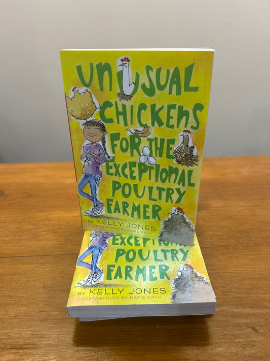 Unusual Chickens for the Exceptional Poultry Farmer by: Kelly Jones