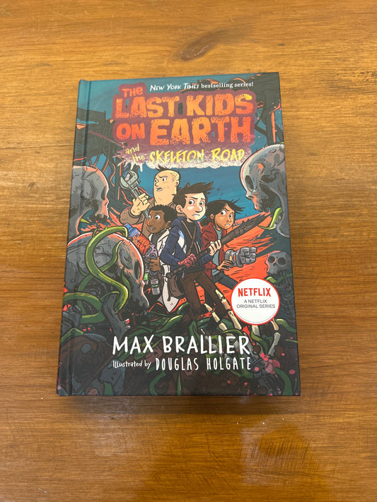 The Last Kids on Earth and the Skeleton Road