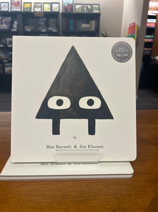 Triangle by: Mac Barnett & Jon Klassen