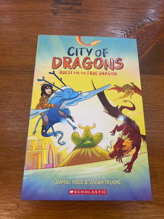 CITY OF DRAGONS #3: QUEST FOR THE TRUE DRAGON