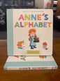 Anne's Alphabet by: Kelly Hill (a board book inspired by Anne of Green Gables)