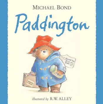Paddington By: Michael Bond