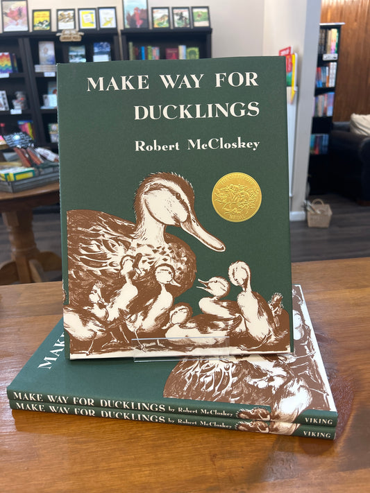 Make Way for Ducklings by: Robert McCloskey