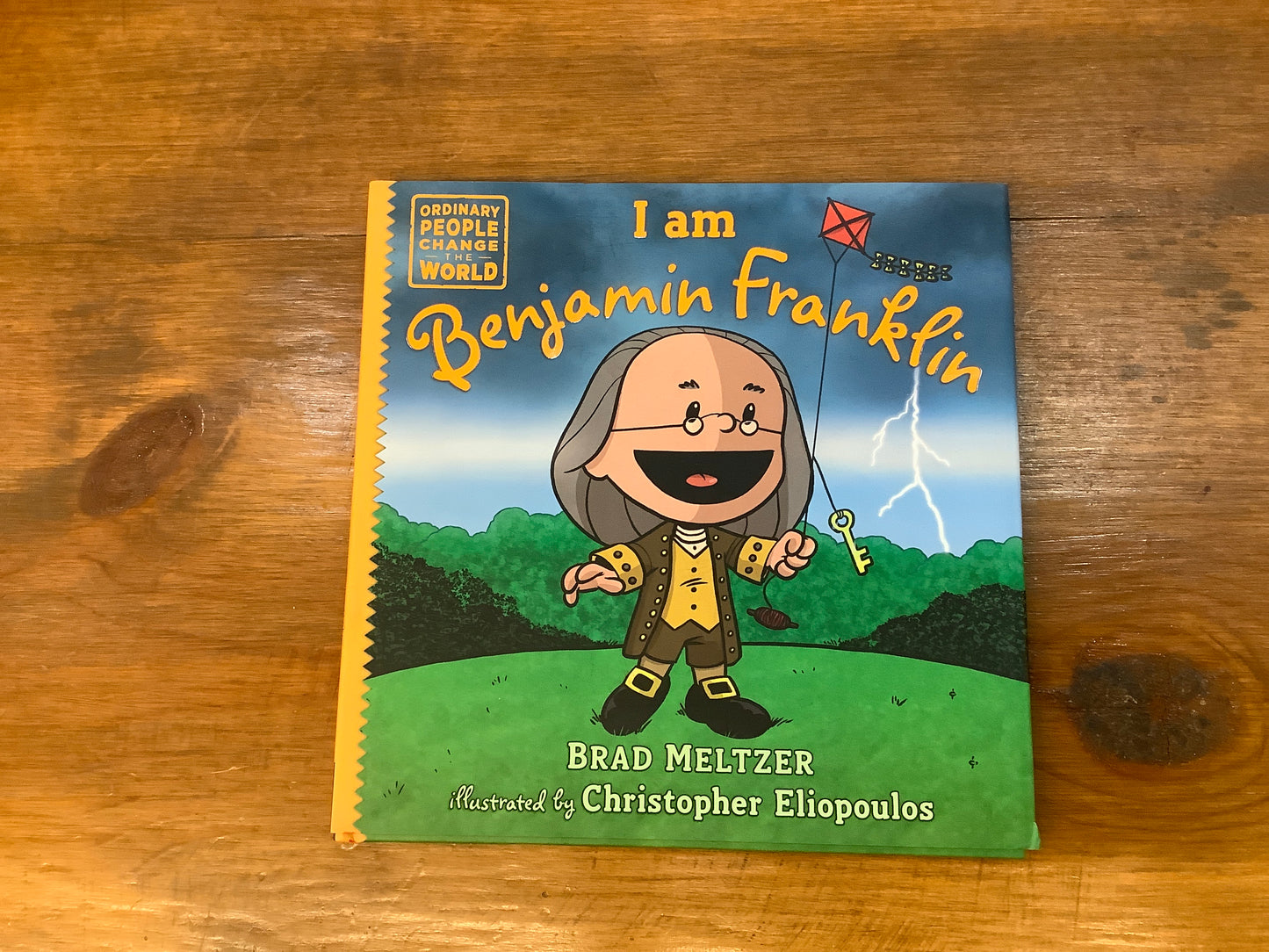 I am Benjamin Franklin (Ordinary People Change the World)