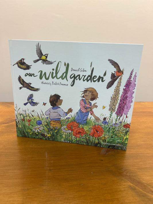 Our Wild Garden by: Daniel Seton