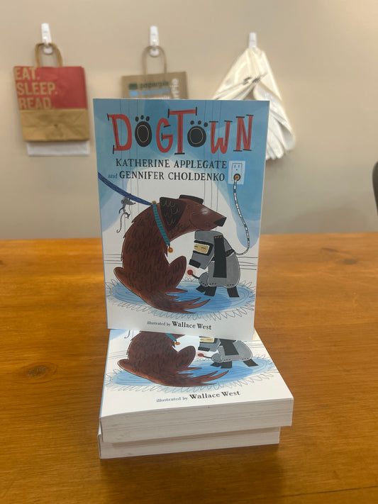 DOGTOWN by: Katherine Applegate