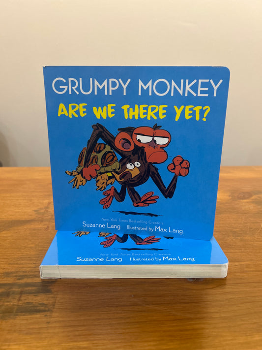 Grumpy Monkey Are We There Yet? by Suzanne Lang, illustrated by Max Lang