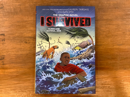 I SURVIVED HURRICANE KATRINA, 2005 (GRAPHIX, HB) by: Lauren Tarshis