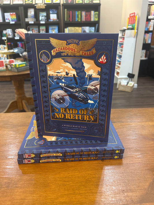 Nathan Hale's Hazardous Tales: Raid of No Return: Bigger & Badder Edition
